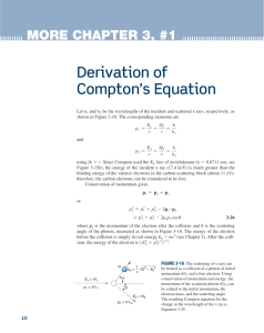 Derivation of Compton’s Equation MORE CHAPTER 3, #1