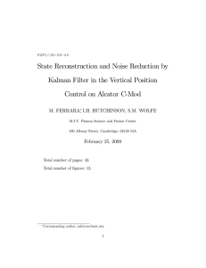 State Reconstruction and Noise Reduction by Control on Alcator C-Mod