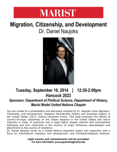 Migration, Citizenship, and Development Dr. Daniel Naujoks Tuesday, September 16, 2014 Hancock 2023