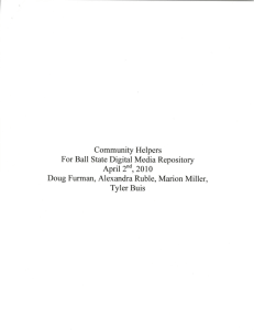 Community Helpers For Ball State Digital Media Repository April 2 , 2010