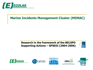 Marine Incidents Management Cluster (MIMAC) Supporting Actions – SPSDII (2004-2006) VLIZ