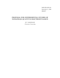 PROPOSAL FOR EXPERIMENTAL STUDIES OF NONLINEAR QUANTUM ELECTRODYNAMICS DOE/ER/3072-38 September 2, 1986