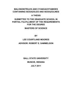 MALONONITRILES AND CYANOACETAMIDES CONTAINING ISOXAZOLES AND ISOXAZOLINES A THESIS