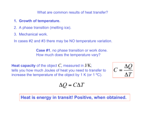 What are common results of heat transfer? 3. Mechanical work.