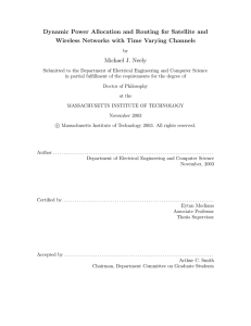 Dynamic Power Allocation and Routing for Satellite and Michael J. Neely