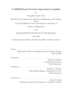A MEMS-Based Precision Operational Ampliﬁer Song-Hee Cindy Paik