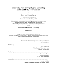 Discovering Network Topology by Correlating End-to-end Delay Measurements Jason Ivan Howard Baron