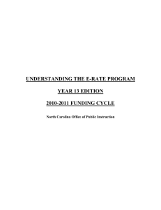 UNDERSTANDING THE E-RATE PROGRAM  YEAR 13 EDITION 2010-2011 FUNDING CYCLE
