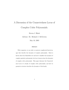 A Discussion of the Connectedness Locus of Complex Cubic Polynomials.