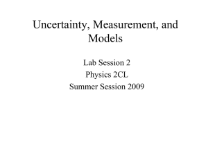 Uncertainty, Measurement, and Models Lab Session 2 Physics 2CL