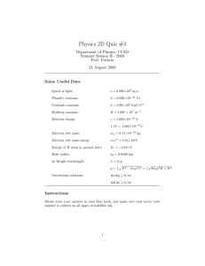 Physics 2D Quiz #3 Department of Physics, UCSD Prof. Pathria
