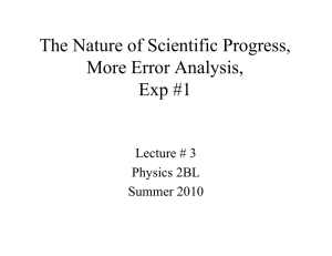The Nature of Scientific Progress, More Error Analysis, Exp #1 Lecture # 3