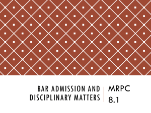 MRPC BAR ADMISSION AND DISCIPLINARY MATTERS 8.1