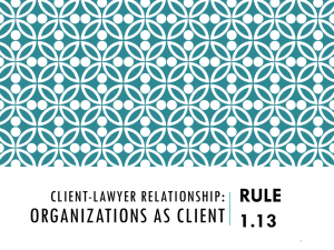 ORGANIZATIONS AS CLIENT : RULE 1.13