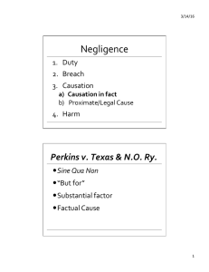 Negligence Perkins	v.	Texas	&amp;	N.O.	Ry. 1.  Duty 2.  Breach