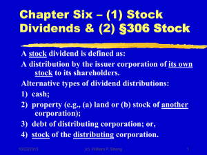 Chapter Six – (1) Stock Dividends &amp; (2) §306 Stock