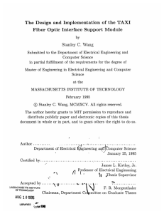 The  Design  and Implementation  of the ... Fiber  Optic Interface Support Module Stanley  C. Wang