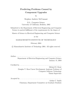 Predicting Problems Caused by Component Upgrades Stephen Andrew McCamant