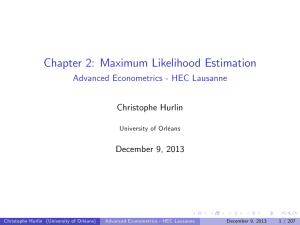 Chapter 2: Maximum Likelihood Estimation Advanced Econometrics - HEC Lausanne Christophe Hurlin
