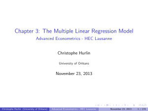Chapter 3: The Multiple Linear Regression Model Christophe Hurlin November 23, 2013
