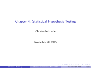 Chapter 4: Statistical Hypothesis Testing Christophe Hurlin November 20, 2015 Christophe Hurlin ()