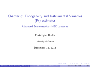 Chapter 6: Endogeneity and Instrumental Variables (IV) estimator Christophe Hurlin