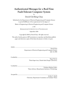 Authenticated Messages for a Real-Time Fault-Tolerant Computer System David Chi-Shing Chau