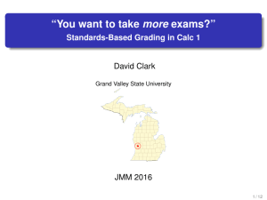 “You want to take more exams?” Standards-Based Grading in Calc 1