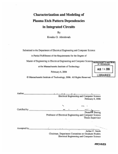 Characterization and Modeling  of Plasma Etch Pattern Dependencies in Integrated Circuits By