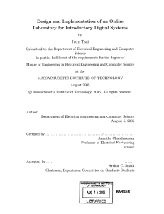 Design  and  Implementation  of  an ... Laboratory for  Introductory Digital  Systems Judy  Tsai