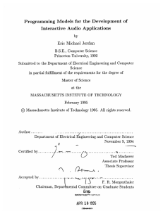 Programming  Models  for  the  Development ... Interactive Audio  Applications Eric  Michael  Jordan