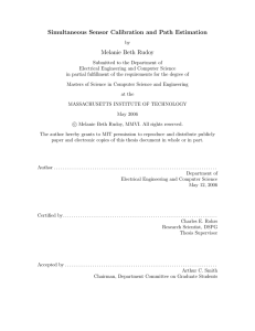 Simultaneous Sensor Calibration and Path Estimation Melanie Beth Rudoy