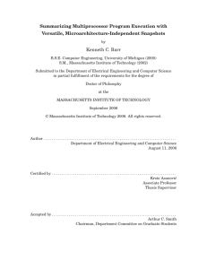 Summarizing Multiprocessor Program Execution with Versatile, Microarchitecture-Independent Snapshots Kenneth C. Barr