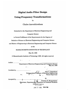 Digital Audio  Filter Design Using  Frequency Transformations Chalee Asavathiratham