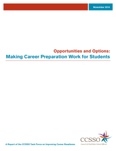 Making Career Preparation Work for Students Opportunities and Options: November 2014