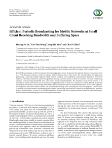 Research Article Efficient Periodic Broadcasting for Mobile Networks at Small