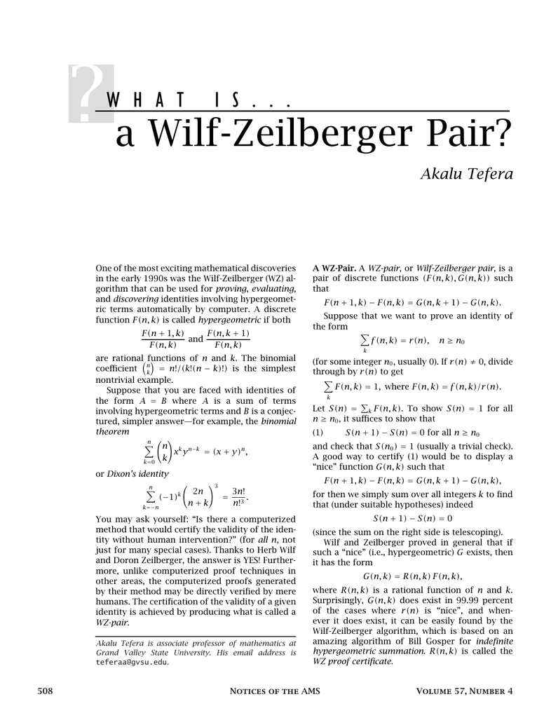 A Wilf Zeilberger Pair W H A T I S