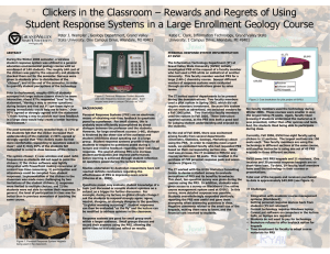 Clickers in the Classroom – Rewards and Regrets of Using