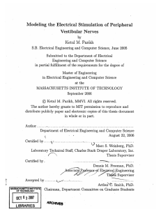 Modeling  the  Electrical  Stimulation  of ... Vestibular  Nerves Ketul  M.  Parikh