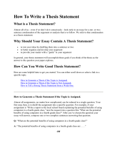 How To Write a Thesis Statement What is a Thesis Statement?