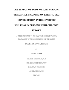THE EFFECT OF BODY WEIGHT SUPPORT TREADMILL TRAINING ON PARETIC LEG