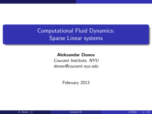 Computational Fluid Dynamics: Sparse Linear systems Aleksandar Donev Courant Institute, NYU