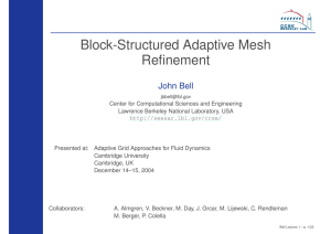 Block-Structured Adaptive Mesh Refinement John Bell
