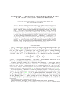 2 + 1 DIMENSIONAL SOS SURFACES ABOVE A WALL: DYNAMICS OF