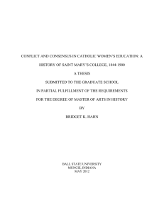 CONFLICT AND CONSENSUS IN CATHOLIC WOMEN’S EDUCATION: A A THESIS