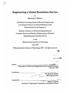 Engineering a Global  Resolution  Service Edward C. Slottow