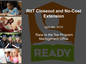 RttT Closeout and No-Cost Extension  Race to the Top Program