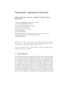 Monograph: Aggregation Functions Michel Grabisch , Jean-Luc Marichal , Radko Mesiar
