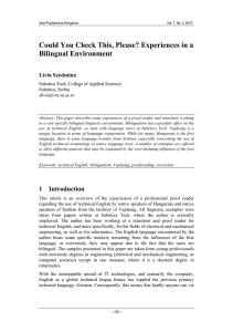 Could You Check This, Please? Experiences in a Bilingual Environment Lívia Szedmina