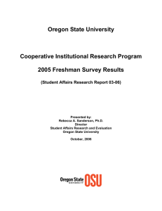 Oregon State University Cooperative Institutional Research Program 2005 Freshman Survey Results